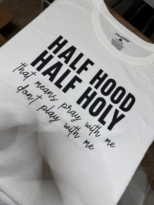 Half Hood Half Holy