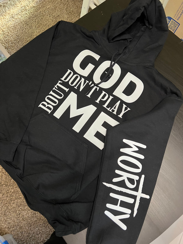 God Don't Play Bout Me